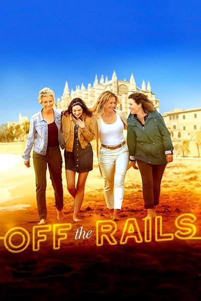 Off the Rails (2021) 1080p WEB-DL DD5 1 H 264-EVO