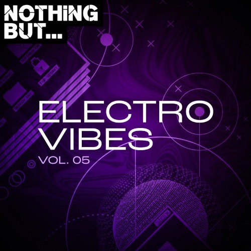 VA - Nothing But... Electro Vibes, Vol. 05 (2021) (MP3)