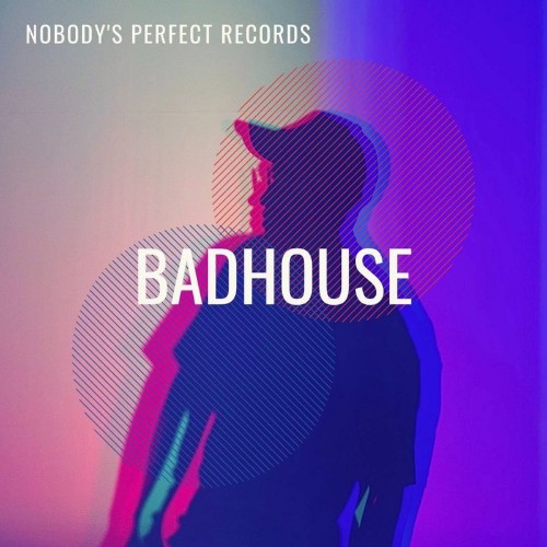 VA - NOBODY'S PERFECT - BadHouse (2021) (MP3)