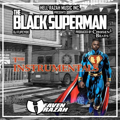 Heaven Razah & Chosen1 Beats - Black Superman The Instrumentals (2021)