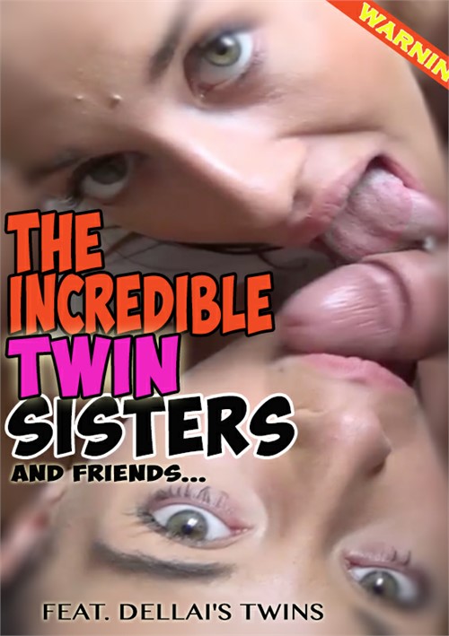 The Incredible Twin Sisters and Friends