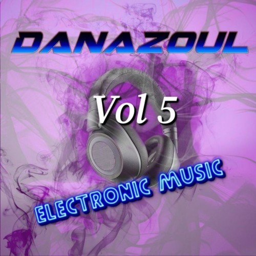 VA - Danazoul - Electronic Music, Vol. 5 (2021) (MP3)