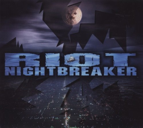 Riot - Nightbreaker 1993 (Expanded Digipak Edition 2015)