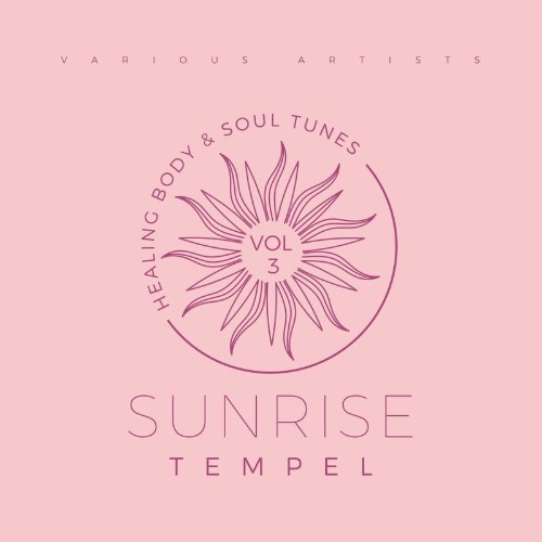 VA - Sunrise Tempel (Healing Body & Soul Tunes), Vol. 3 (2021) (MP3)