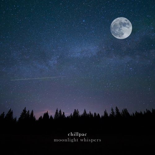 Chillpac - Moonlight Whispers EP (2021)