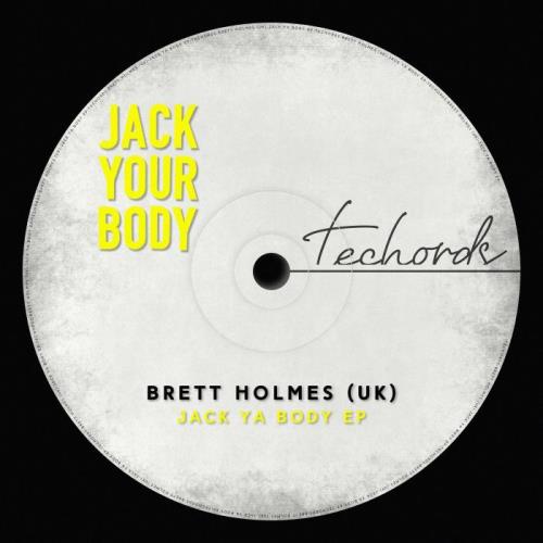 Brett Holmes (UK) & Libby Rollings - Jack Ya Body EP (2021)
