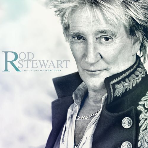 Rod Stewart - The Tears Of Hercules Warner Records (2021)