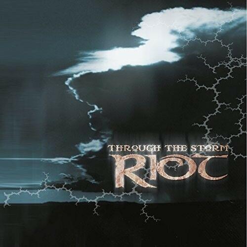Riot - Through The Storm 2002 (2017 Remastered)