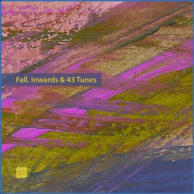 VA - Fall. Inwards & 43 Tunes (2021) (MP3)