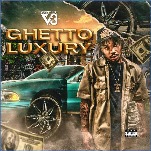 VA - Vonny Loc - Ghetto Luxury (2021) (MP3)
