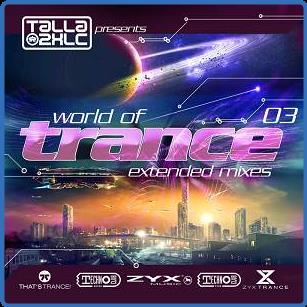 VA - Talla 2XLC - World Of Trance 03 (2021) (MP3)