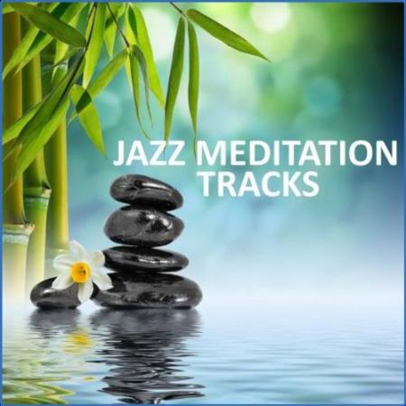 Jazz Meditation Tracks (2021)