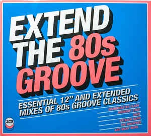 VA - Extend The 80s Groove (Essential 12 And Extended Mixes Of 80s Groove Classics) (2018) [CD FLAC]