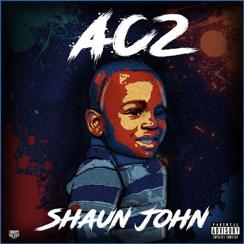 Shaun John - Audio Crack 2 (Deluxe) (2021)