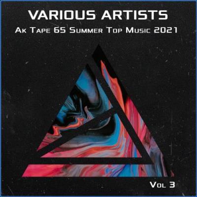 VA - Ak Tape 65 Summer Top Music 2021 Vol 3 (2021) (MP3)