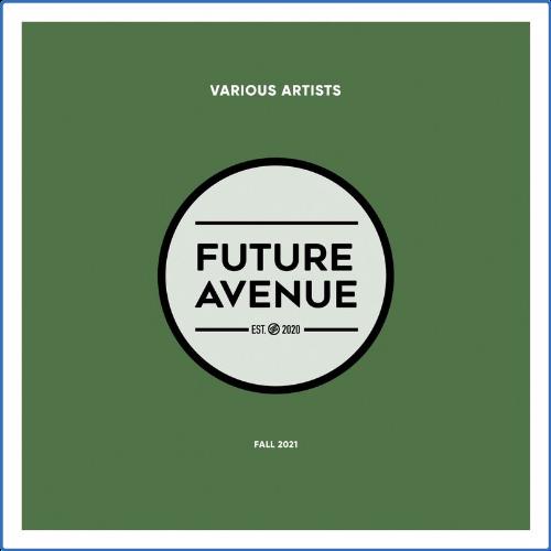 VA - FUTURE AVENUE - Fall 2021 (2021) (MP3)