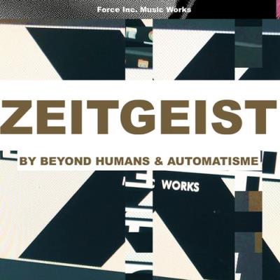 VA - Beyond Humans & Automatisme - Zeitgeist (2021) (MP3)
