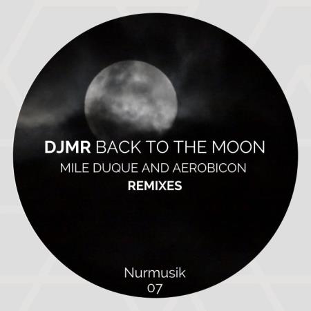 Djmr - Back To The Moon (2021)