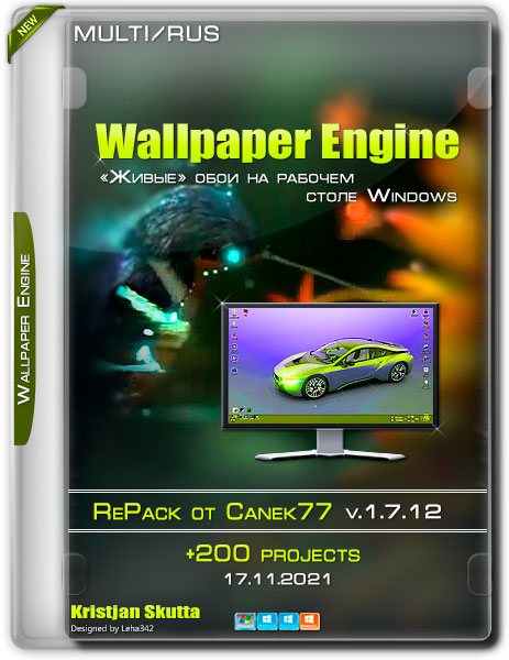 Wallpaper Engine v.v.1.7.12 RePack от Canek77+200 projects (MULTi/RUS/2021)