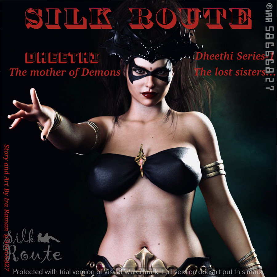 Ira Ram - Silk Route - Dheethi - The Mother of Demons 3D Porn Comic