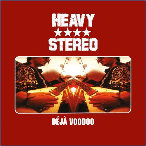 Heavy Stereo - Déjà Voodoo (Expanded) (2021)