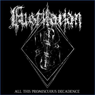 VA - Fustilarian - All This Promiscuous Decadence (2021) (MP3)