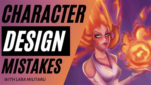 Character Design Mistakes [How to Fix Them] with Lara Militaru