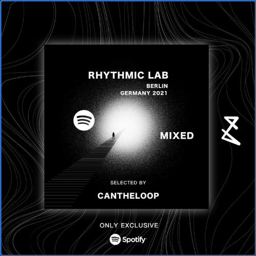 VA | Rhythmic Lab - Berlin, Germany 2021 (Mixed by Cantheloop) (2021) MP3