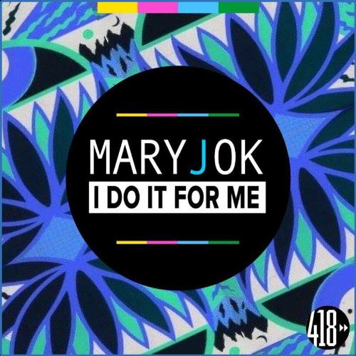 VA - Mary.J.OK - I Do It For Me (REMIXES) (2021) (MP3)