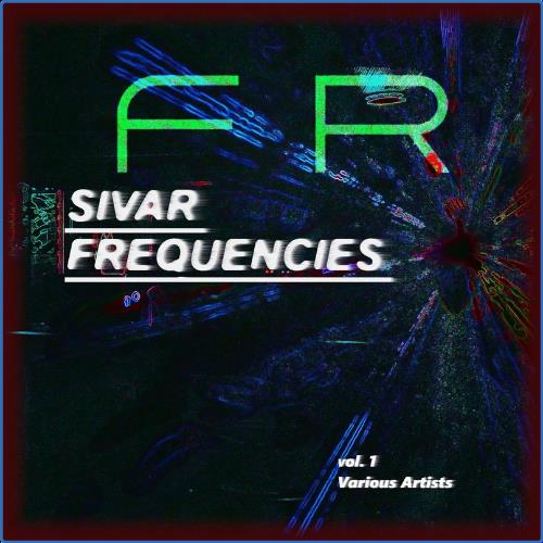 VA - DJ EFX - Sivar Frequencies (2021) (MP3)