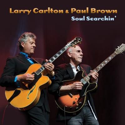 VA - Larry Carlton & Paul Brown - Soul Searchin' (2021) (MP3)