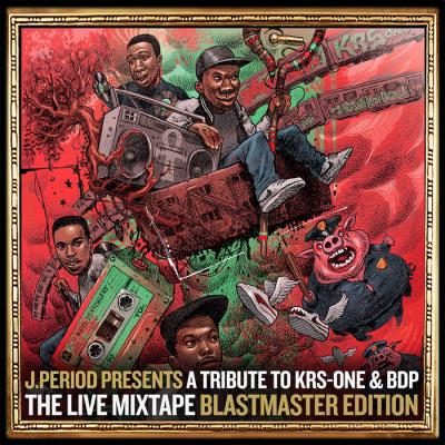VA - J.PERIOD - J.PERIOD Presents The Live Mixtape: Blastmaster Edition [Broadcast Version] (2021) (MP3)