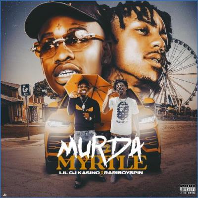 VA - Rariboy Spin & LilCJ Kasino - Murda 2 Myrtle (2021) (MP3)