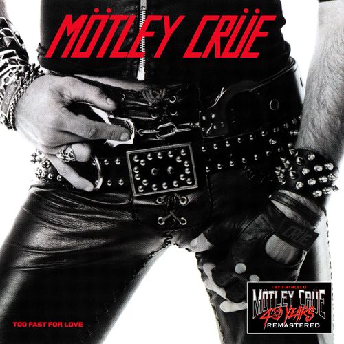 VA - Motley Crue - Too Fast For Love (40th Anniversary Remastered) (2021) (MP3)