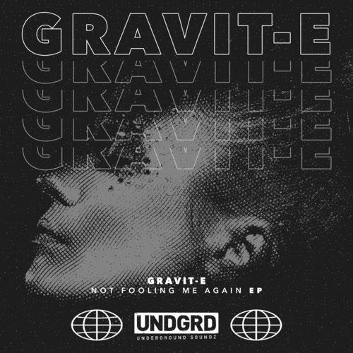 VA - GRAVIT-E - Not Fooling Me Again EP (2021) (MP3)