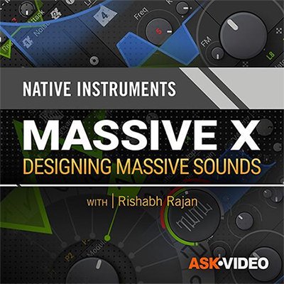 Ask.Video - Massive X 201 Designing Massive Sounds