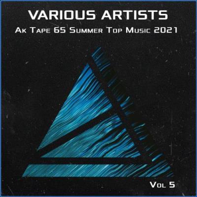 VA - Ak Tape 65 Summer Top Music 2021 Vol 5 (2021) (MP3)