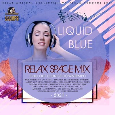 VA - Liquid Blue: Relax Space Mix (2021) (MP3)