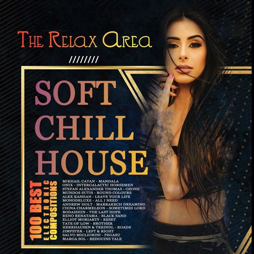 Soft Chill House - The Relax Area (2021) Mp3