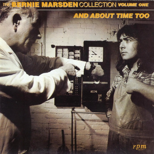 Bernie Marsden - And About Time Too 1979 (The Bernie Marsden Collection - Volume One) (1995 Reissue)