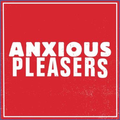 VA - Anxious Pleasers - Anxious Pleasers (2021) (MP3)