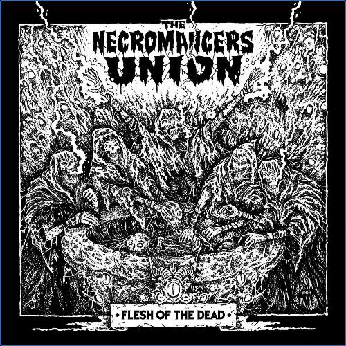 VA | The Necromancers Union - Flesh of the Dead (2021) MP3