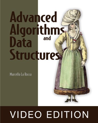 Marcello La Rocca  - Advanced Algorithms and Data Structures Video Edition