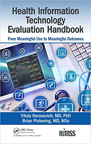 Health Information Technology Evaluation Handbook From Meaningful Use to Meaningful Outcome (HIMSS Book)