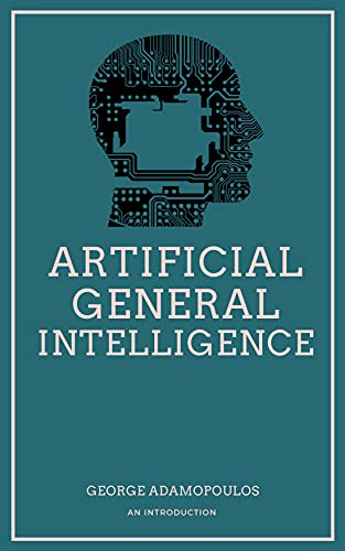 Artificial General Intelligence An Introduction