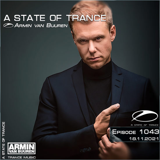 Armin van Buuren - A State of Trance Episode 1043 (18.11.2021)