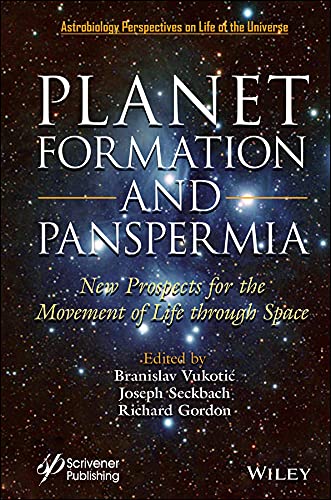 Planet Formation and Panspermia New Prospects for the Movement of Life Through Space