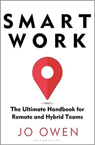 Smart Work The Ultimate Handbook for Remote and Hybrid Teams