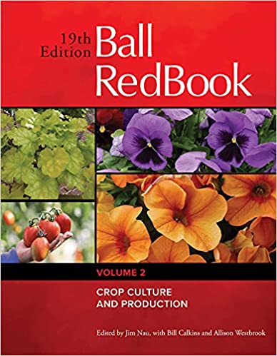 Ball RedBook Crop Culture and Production, Volume 2, 19th Edition
