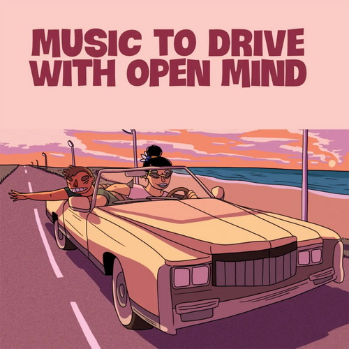Music To Drive With Open Mind (2021) AAC